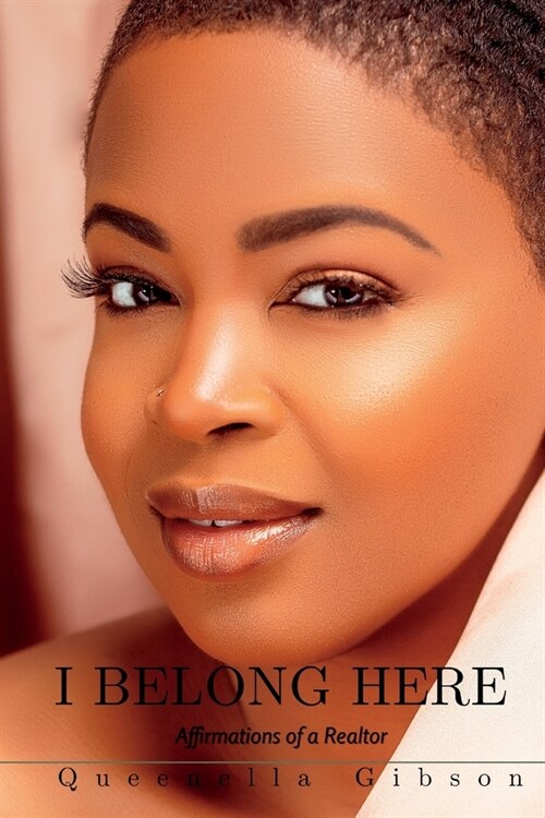 I Belong Here: Affirmations of a Realtor (Paperback)