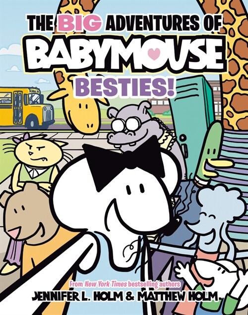 The Big Adventures of Babymouse: Besties! (Book 2): (A Graphic Novel) (Paperback)