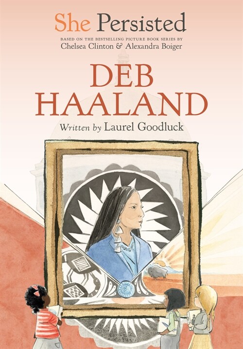 She Persisted: Deb Haaland (Hardcover)