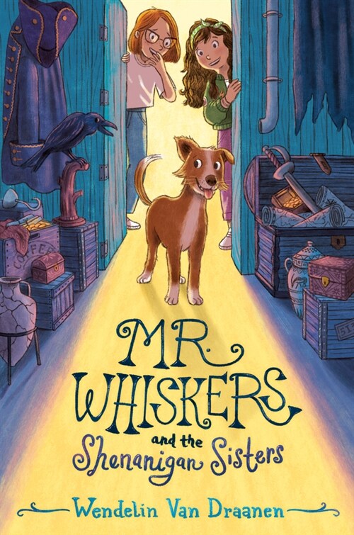 Mr. Whiskers and the Shenanigan Sisters (Library Binding)