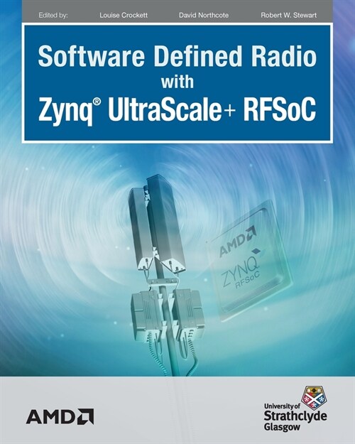 Software Defined Radio with Zynq Ultrascale+ RFSoC (Paperback)