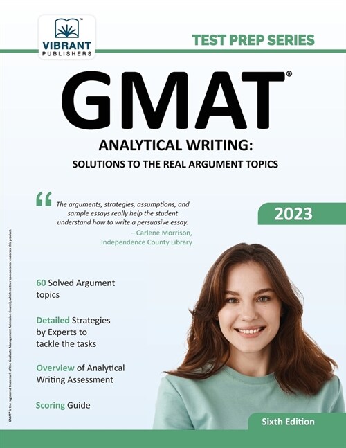 GMAT Analytical Writing: Solutions to the Real Argument Topics: 6th Edition (Paperback)
