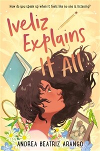 Iveliz Explains It All: (Newbery Honor Award Winner) (Paperback)