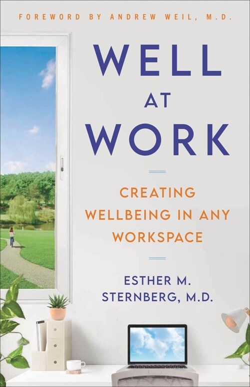 Well at Work: Creating Wellbeing in Any Workspace (Hardcover)