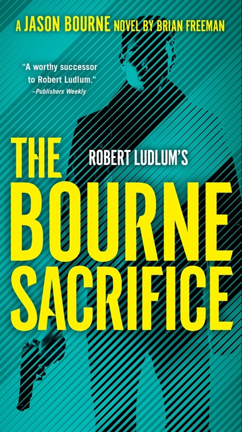 Robert Ludlums The Bourne Sacrifice (Mass Market Paperback)