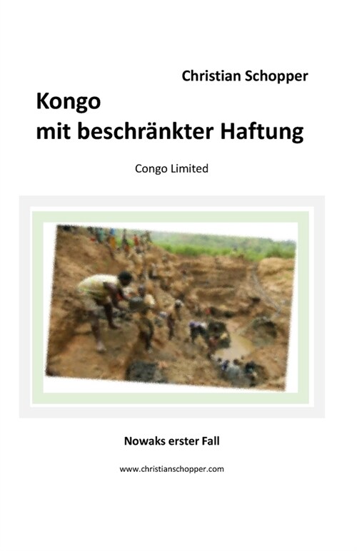 Kongo mit beschr?kter Haftung: Congo Limited - Nowaks erster Fall (Paperback)