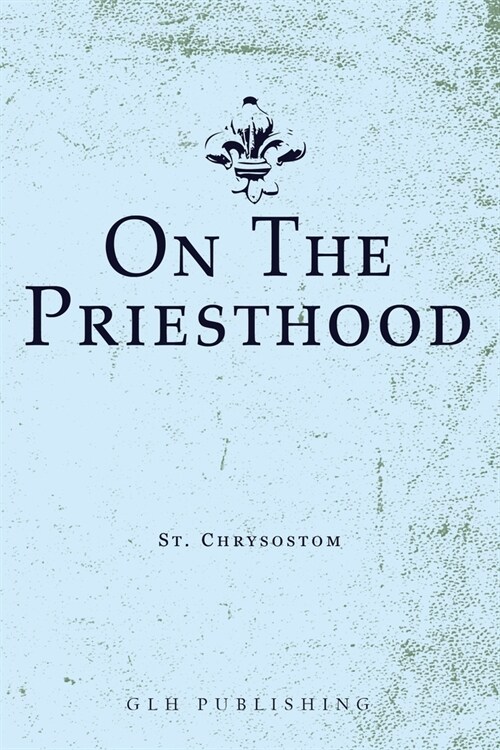 On The Priesthood (Paperback)