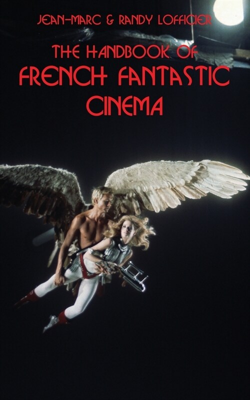 The Handbook of French Fantastic Cinema (Paperback)