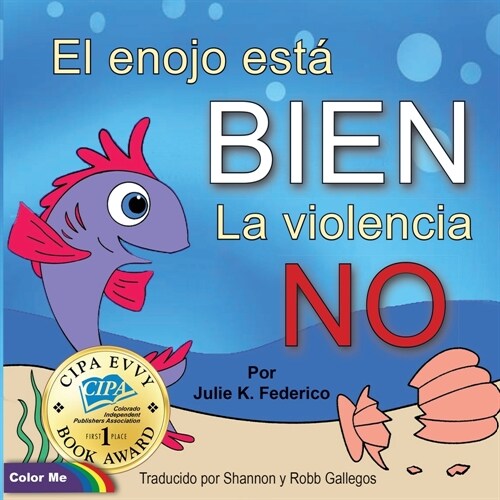 El enojo est?BIEN La violencia NO (Paperback)