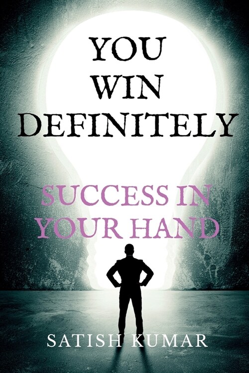 You Win Definitely Success Is in Your Hand (Paperback)