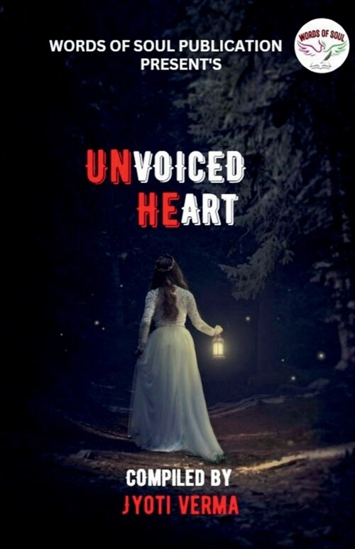 Unvoiced Heart / अनवॉइसेड हार्ट (Paperback)