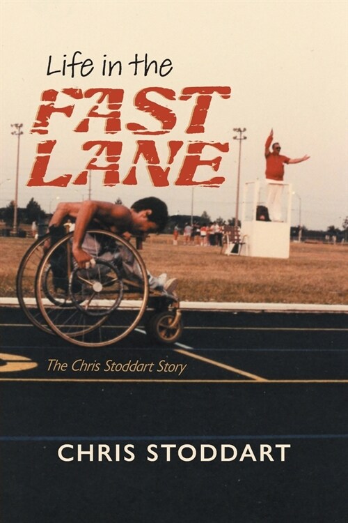 Life in the Fast Lane: The Chris Stoddart Story (Paperback)