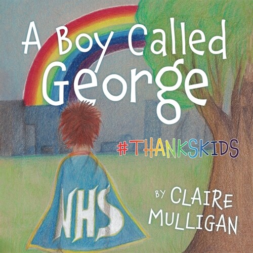 A Boy called George #Thankskids (Paperback)