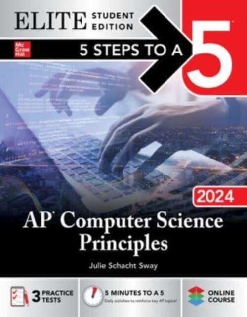 5 Steps to a 5: AP Computer Science Principles 2024 Elite Student Edition (Paperback)