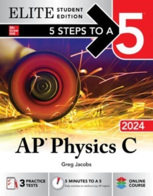 5 Steps to a 5: AP Physics C 2024 Elite Student Edition (Paperback)
