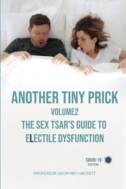 Another Tiny Prick: The Sex Tsars Guide to Electile Dysfunction (Paperback)