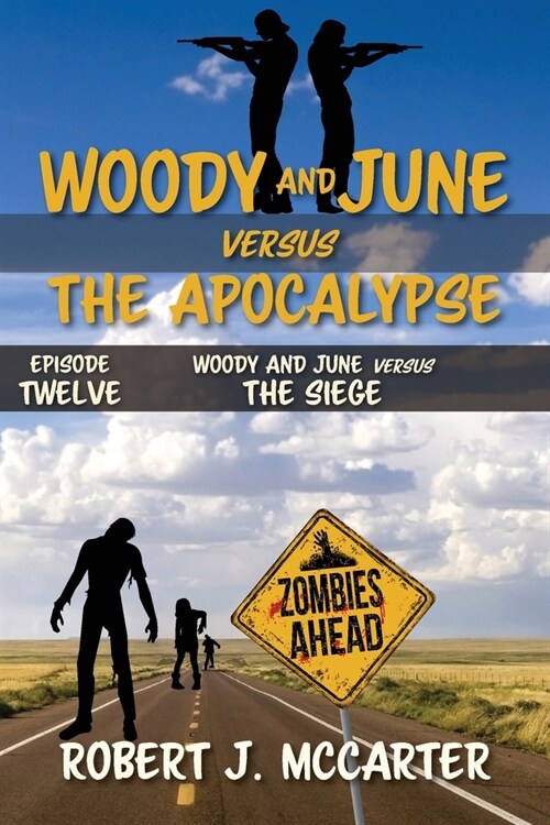 Woody and June versus the Siege (Paperback)