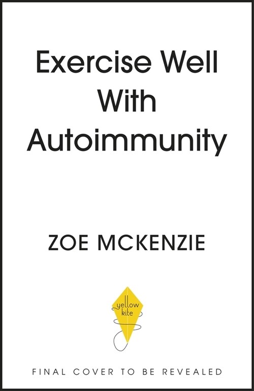 Exercise Well With Autoimmunity (Paperback)