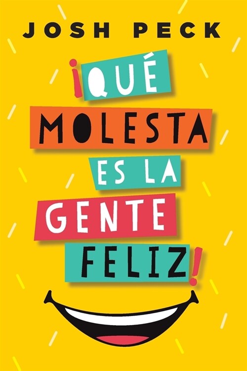 좶u?Molesta Es La Gente Feliz! (Paperback)