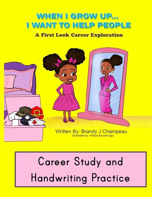 When I Grow Up Helping Careers Career Study and Handwriting Practice (Paperback)