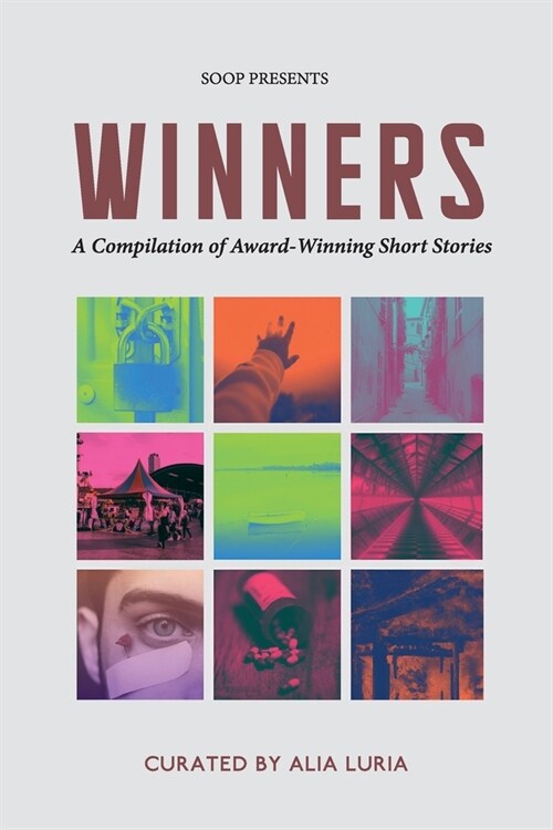 Winners: A Compilation of Award-Winning Short Stories (Paperback)