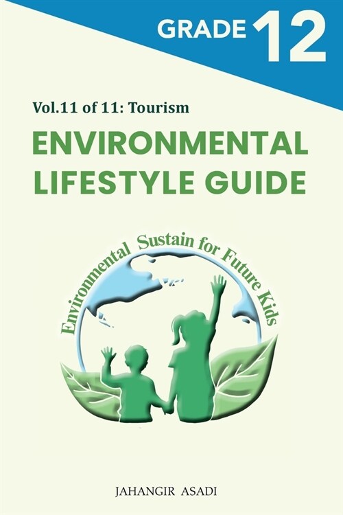Environmental Lifestyle Guide Vol.11 of 11: For Grade 12 Students (Paperback)