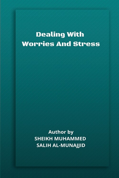 Dealing with Worries and Stress (Paperback)