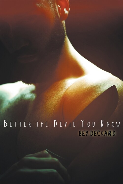 Better the Devil You Know (Paperback)