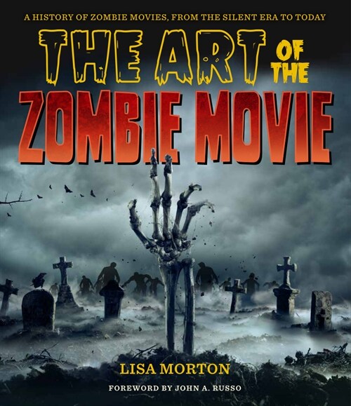 The Art of the Zombie Movie (Hardcover)