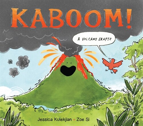Kaboom! a Volcano Erupts (Hardcover)