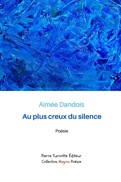 Au plus creux du silence (Paperback)