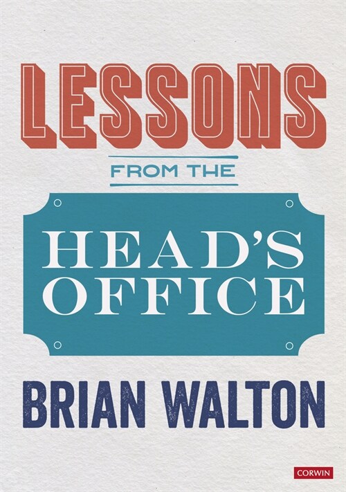 Lessons from the Head’s Office (Paperback)