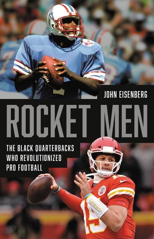 Rocket Men: The Black Quarterbacks Who Revolutionized Pro Football (Hardcover)