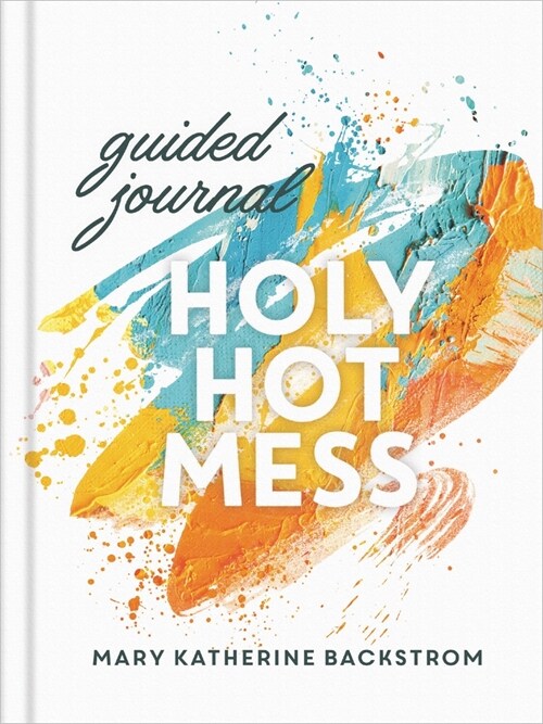 Holy Hot Mess Guided Journal (Other)