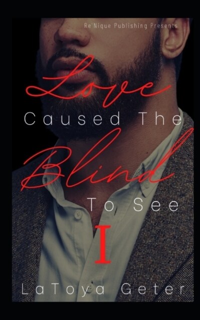 Love Caused The Blind To See (Paperback)