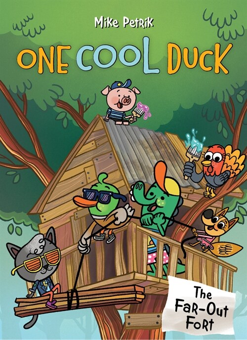 One Cool Duck #2: The Far-Out Fort (Paperback)