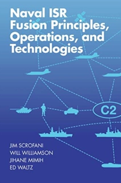 Introduction Naval Isr Fusion Principles, Operations, and Technologies to Infrared and Electro-Optical Systems, Third Edition (Hardcover)