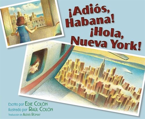 좥di?, Habana! 좭ola, Nueva York! (Good-Bye, Havana! Hola, New York!) (Paperback)