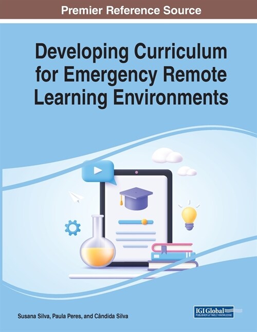 Developing Curriculum for Emergency Remote Learning Environments (Paperback)