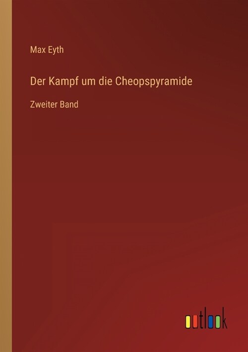 Der Kampf um die Cheopspyramide: Zweiter Band (Paperback)