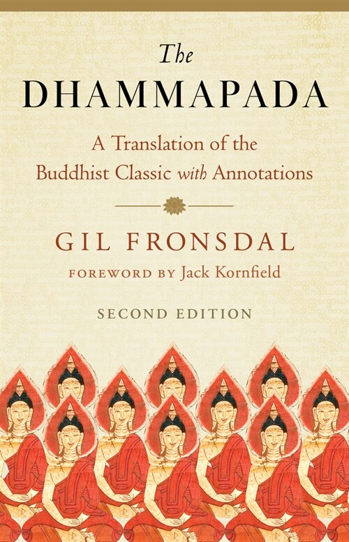 The Dhammapada: A Translation of the Buddhist Classic with Annotations (Paperback)