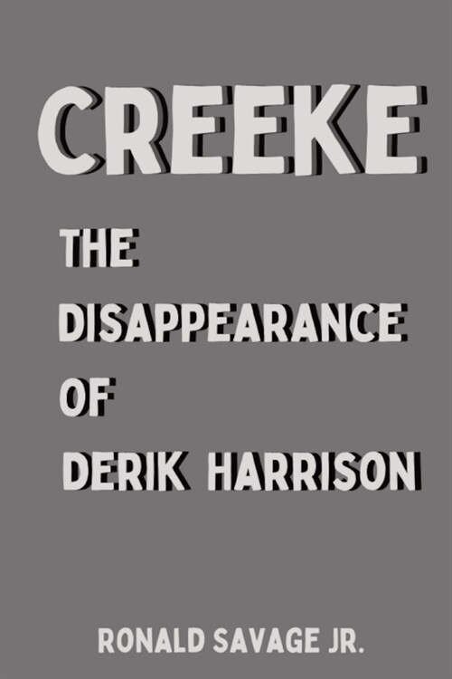 The Disappearance of Derik Harrison (Paperback)