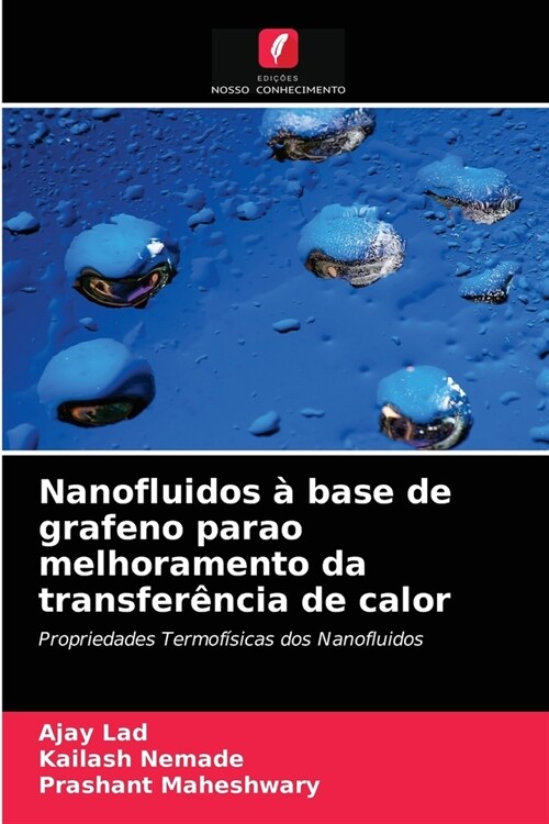 Nanofluidos ?base de grafeno parao melhoramento da transfer?cia de calor (Paperback)