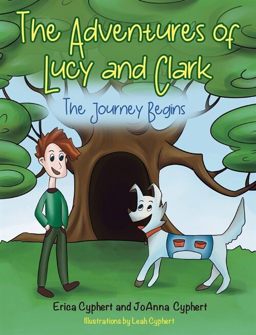 The Adventures of Lucy and Clark: The Journey Begins (Hardcover)