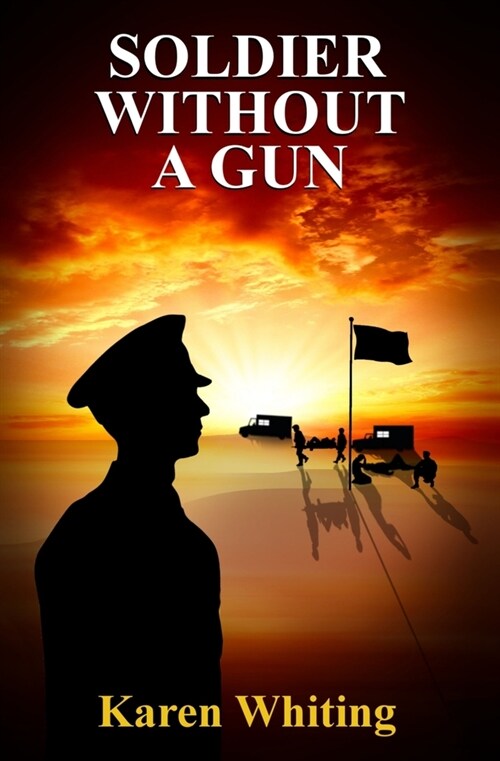 Soldier Without A Gun (Paperback)