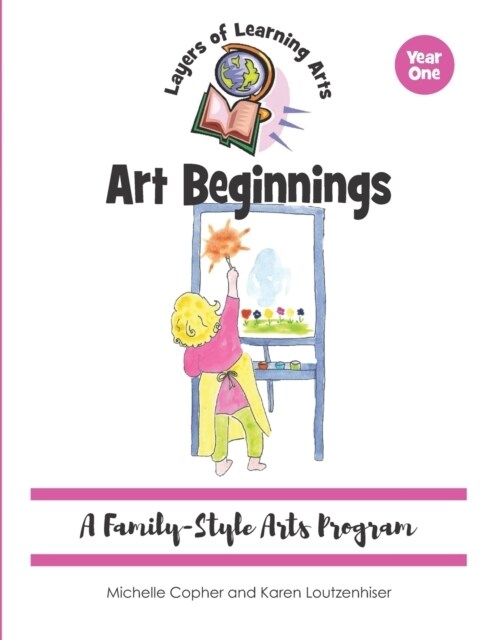 Art Beginnings: A Family-Style Arts Program (Paperback)