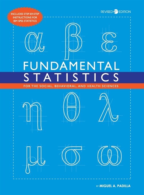Fundamental Statistics for the Social, Behavioral, and Health Sciences (Hardcover)