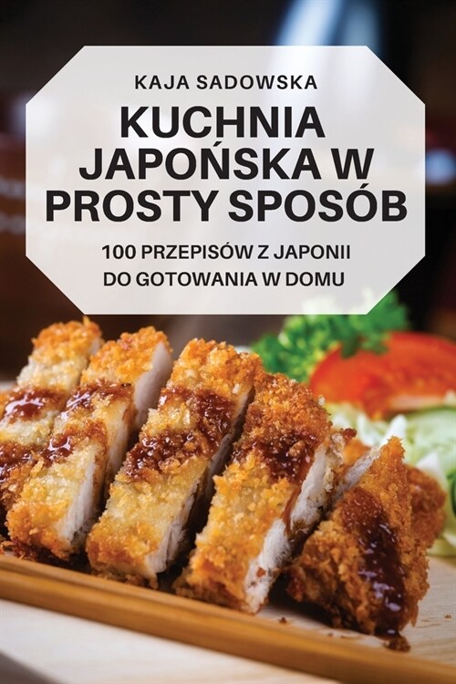 Kuchnia JapoŃska W Prosty Spos? (Paperback)