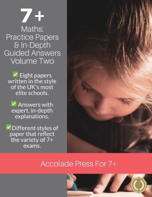 7+ Maths: Practice Papers & In-Depth Answers: Volume 2 (Paperback)