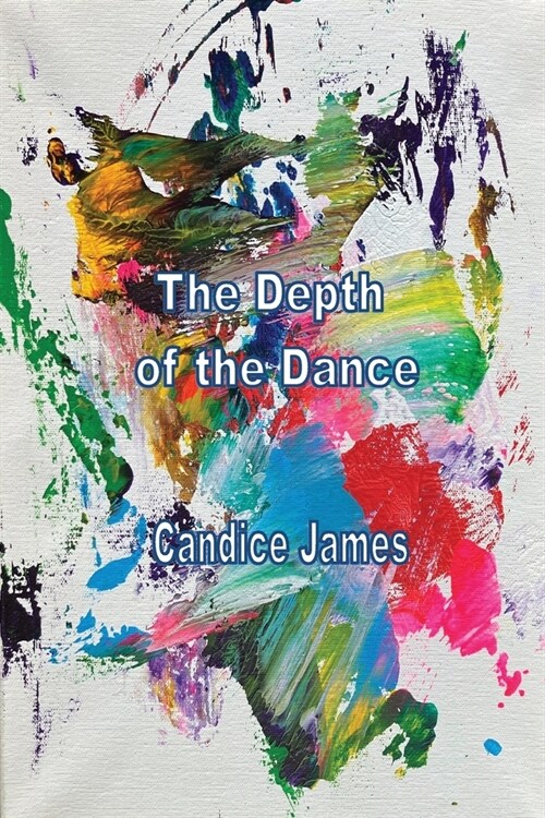 The Depth Of The Dance (Paperback)